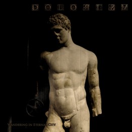 DOLORISM - 'Wandering In Eternal City' CD