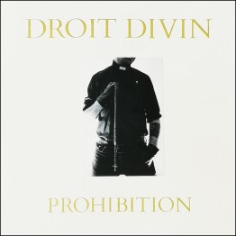 DROIT DIVIN - 'Prohibition' LP **SLIGHT DAMAGE!**