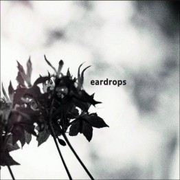 EARDROPS - 'Gravity Has No Right To Define Up And Down' CD 