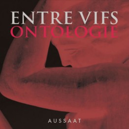 ENTRE VIFS - 'Ontologie' CD