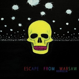 ESCAPE FROM WARSAW - 'Korozje' CD