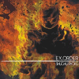 EX.ORDER - 'Shuchu Ryoku' CD