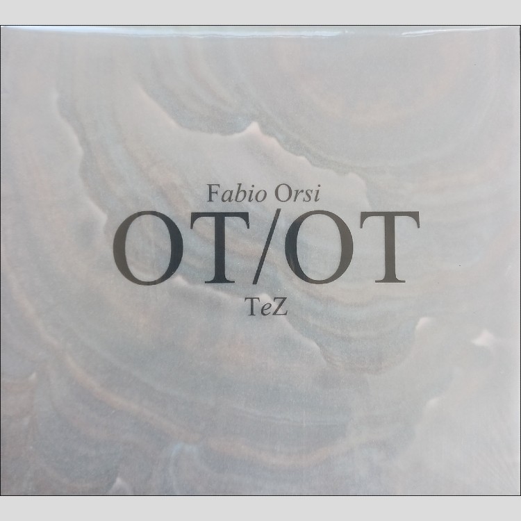 FABIO ORSI & TEZ - 'OT/OT' CD