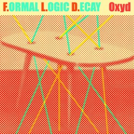 F.ORMAL L.OGIC D.ECAY - 'Oxyd' CD