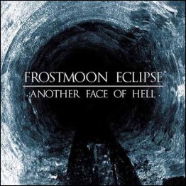 FROSTMOON ECLIPSE - 'Another Face Of Hell' CD