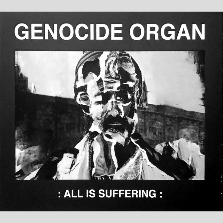 GENOCIDE ORGAN - 'All Is Suffering' CD