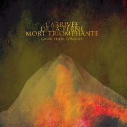 GNAW THEIR TONGUES - 'L'Arrivée De La Terne Mort Triomphante' CD 