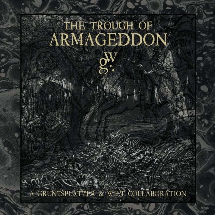 GRUNTSPLATTER & WILT - 'The Trough Of Armageddon' 2 x CD