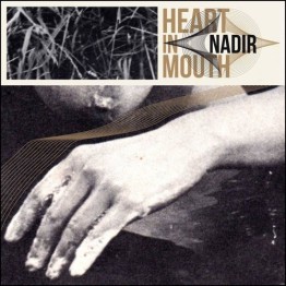 HEART IN MOUTH - 'Nadir' CD