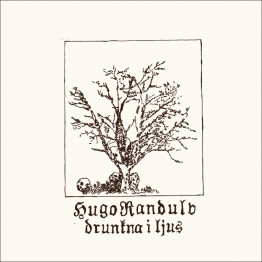 HUGO RANDULV - 'Drunkna I Ljus' LP