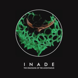 INADE - 'The Crackling Of The Anonymous' CD
