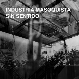 INDUSTRIA MASOQUISTA - 'Sin Sentido' CD