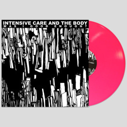 INTENSIVE CARE AND THE BODY - 'Was I Good Enough?' LP NEON PINK