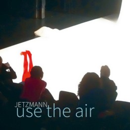 JETZMANN - 'Use The Air' LP