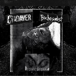 KADAVER + PSYCHOSADIST - 'Toxicofera' CD