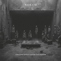 KOKUM - 'Obscured Instinct And The Pale Folklore' CD