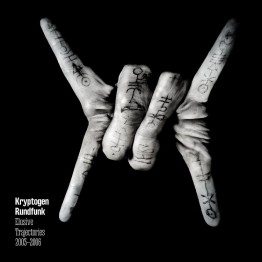 KRYPTOGEN RUNDFUNK - 'Elusive Trajectories 2003-2006' CD