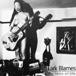 LARK BLAMES - 'The Reins Of Life' CD