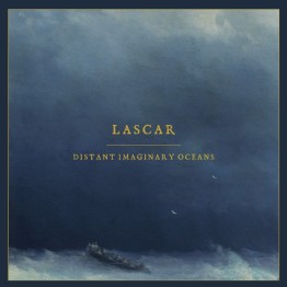 LASCAR - 'Distant Imaginary Oceans' LP