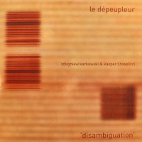 LE DÉPEUPLEUR - 'Disambiguation' CD