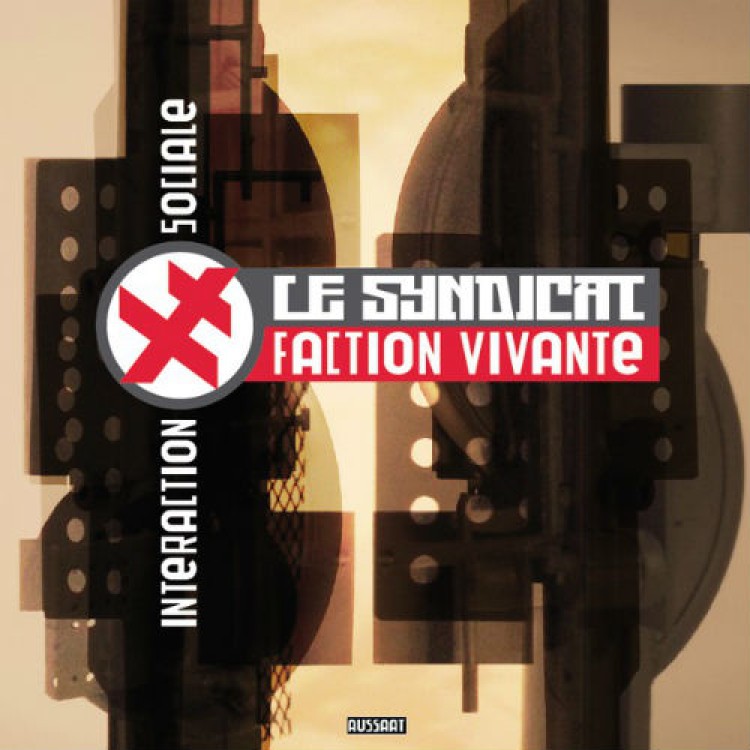 LE SYNDICAT FACTION VIVANTE - 'Interaction Sociale' LP
