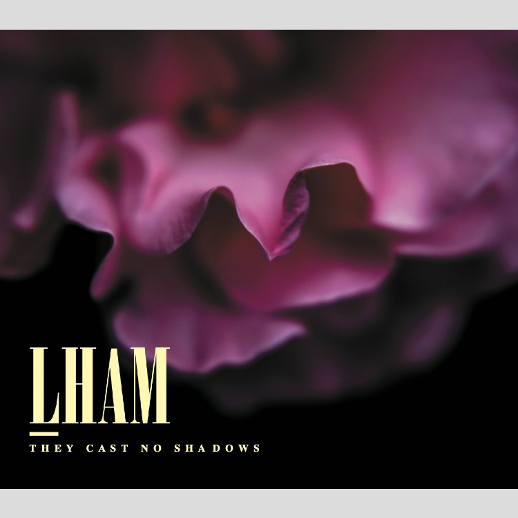 LHAM - 'They Cast No Shadows' CD