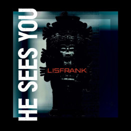 LISFRANK - 'He Sees You' CD