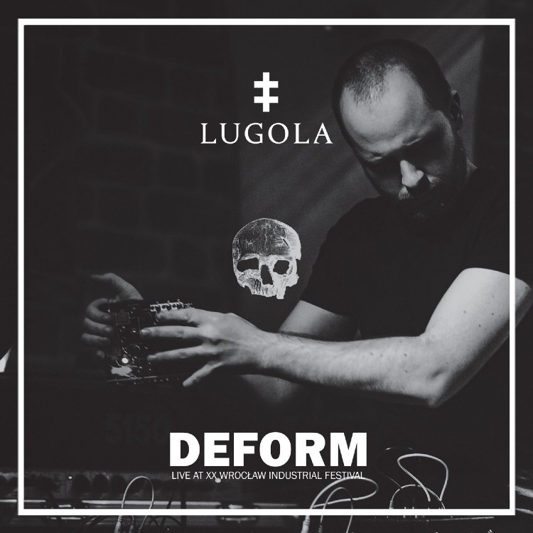 LUGOLA - 'Deform (Live At XX Wroclaw Industrial Festival)' CD
