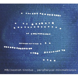 MAURIZIO BIANCHI / SOSTRAH TINNITUS - 'Peripherycal Minimaltronics' CD