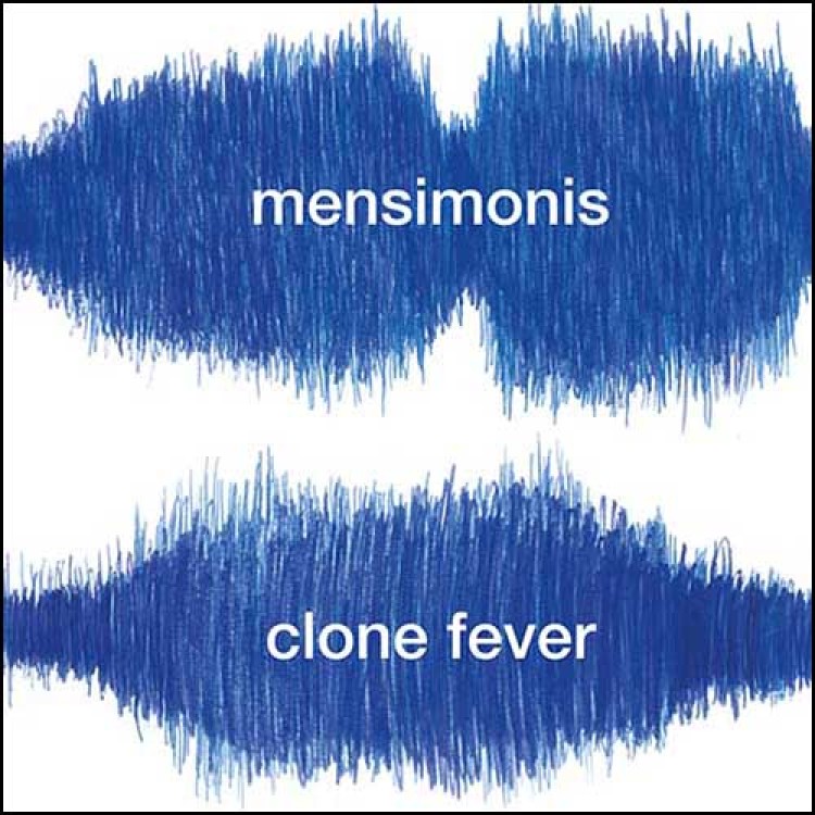 MENSIMONIS - 'Clone Fever' CD
