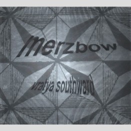 MERZBOW - 'Vratya Southward' CD