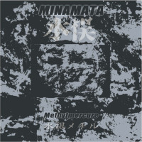 MINAMATA - 'Methylmercure' CD MINAMATA - 'Methylmercure' CD