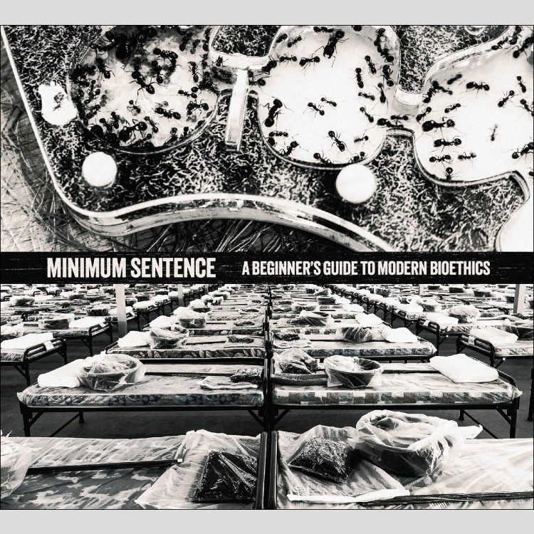 MINIMUM SENTENCE - 'A Beginner's Guide To Modern Bioethics' CD