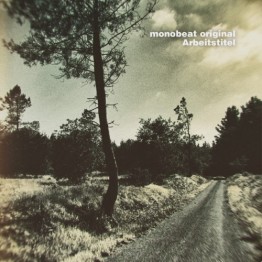MONOBEAT ORIGINAL - 'Arbeitstitel' CD