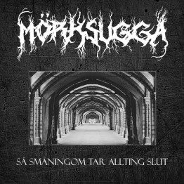 MÖRKSUGGA - 'Så Småningom Tar Allting Slut' CD