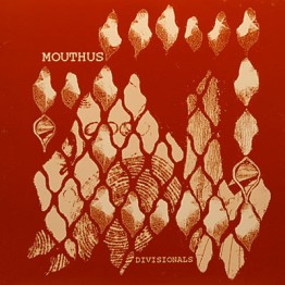 MOUTHUS - 'Divisionals' LP