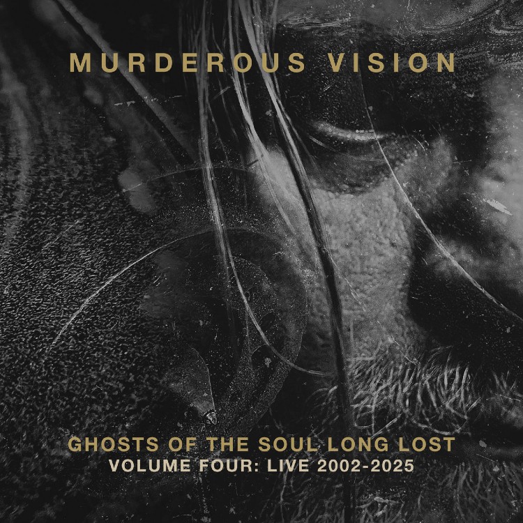 MURDEROUS VISION - 'Ghosts Of The Soul Long Lost Volume Four: Live 2002-2025' 2 x CD