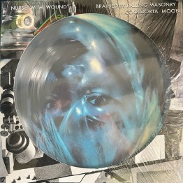 NURSE WITH WOUND - 'Brained By Falling Masonry / Cooloorta Moon' Picture Disc LP