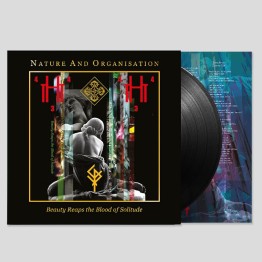 NATURE AND ORGANISATION - 'Beauty Reaps The Blood Of Solitude' LP BLACK
