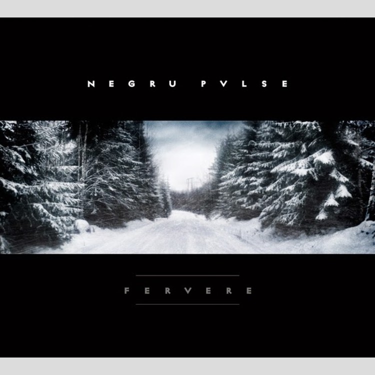 NEGRU PVLSE - 'Fervere' CD