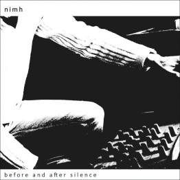 NIMH - 'Before And After Silence' CD