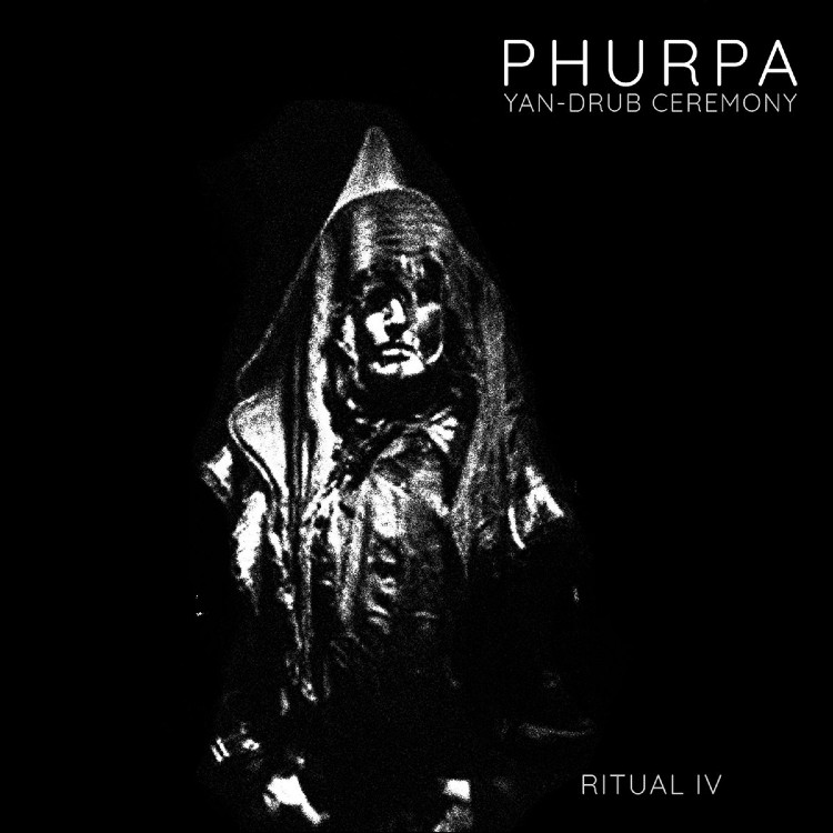 PHURPA - 'Yan-Drub Ceremony: Ritual IV' CD