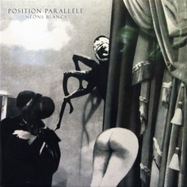 POSITION PARALLELE - 'Néons Blancs' LP