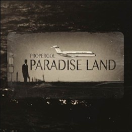 PROPERGOL - 'Paradise Land' CD