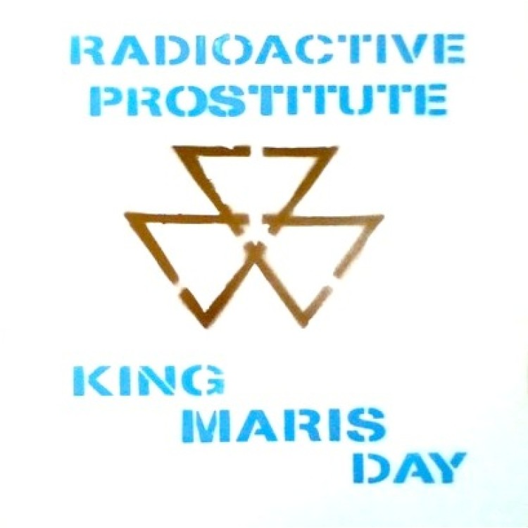 RADIOACTIVE PROSTITUTE - 'King Maris Day' LP