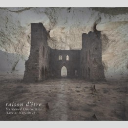 RAISON D'ETRE - 'Darkened Obscurities' CD