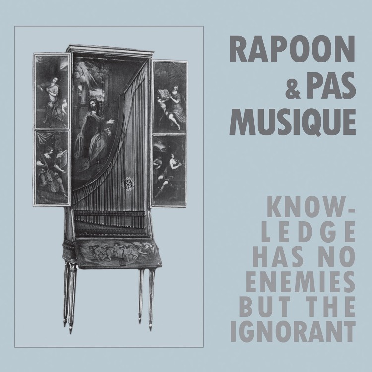 RAPOON & PAS MUSIQUE - 'Knowledge Has No Enemies But The Ignorance' 2 x CD