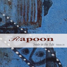 RAPOON - 'Seeds In The Tide Volume 06' 2 x CD