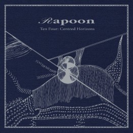 RAPOON - 'Ten Four: Centred Horizons' CD