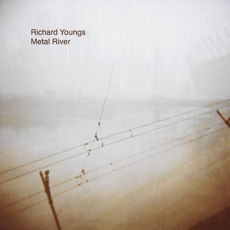 RICHARD YOUNGS - 'Metal River' LP